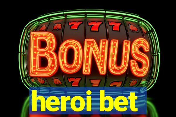 heroi bet